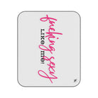 Fucking Sexy Like Me! | Mix Match Fun-Flirty Lovers’ Water-Resistant Blankets