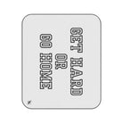 Get Hard or Go Home | Mix Match Fun-Flirty Lovers’ Water-Resistant Blankets