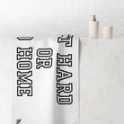 Get Hard or Go Home | Mix & Match Naughty XL Fun-Flirty Lovers’ Towels