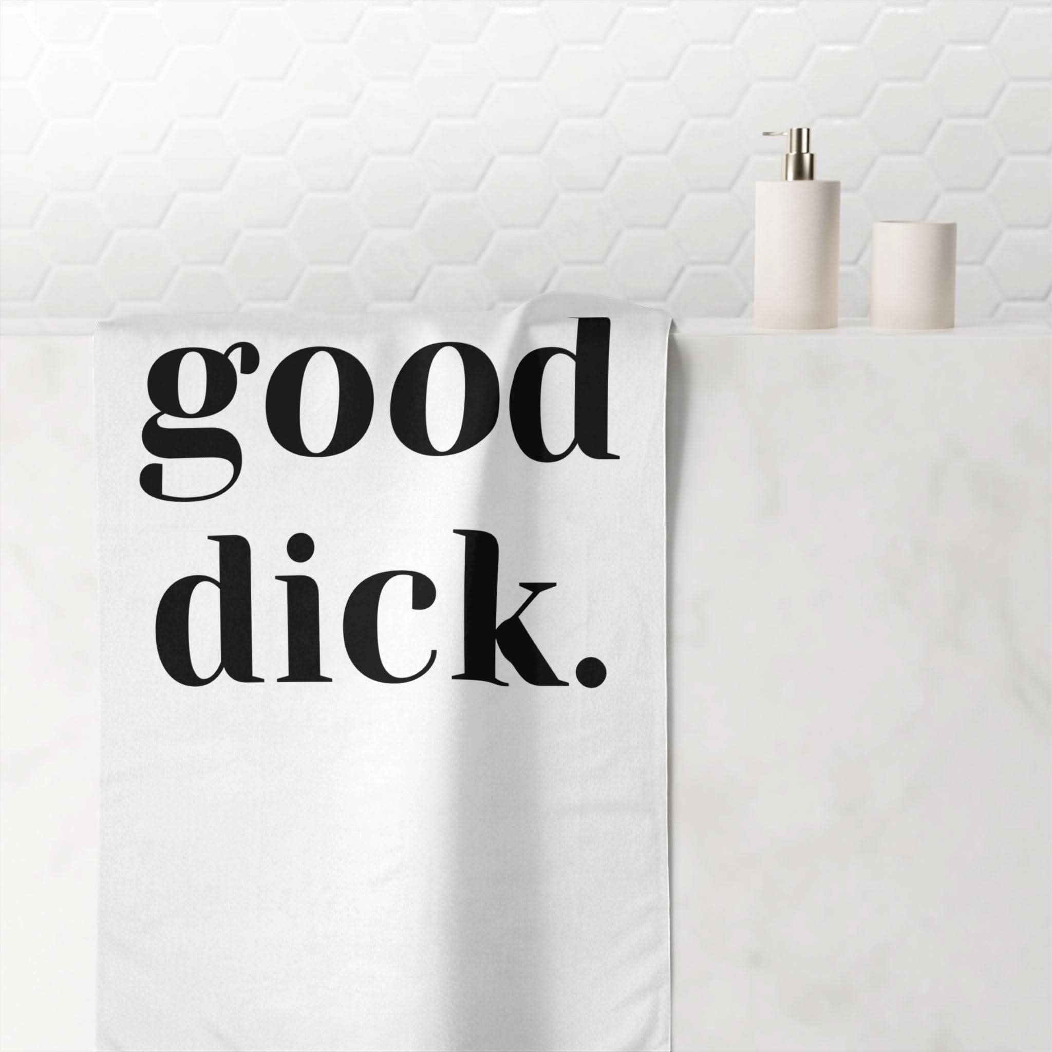 Good Dick. | Mix & Match Naughty XL Fun-Flirty Lovers’ Towels