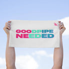 Good Pipe Needed White | Mix & Match Soft Fun-Flirty Lovers’ Towels