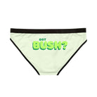 Got Bush? | Mix & Match Women’s Fun-Flirty Lovers’ Panties