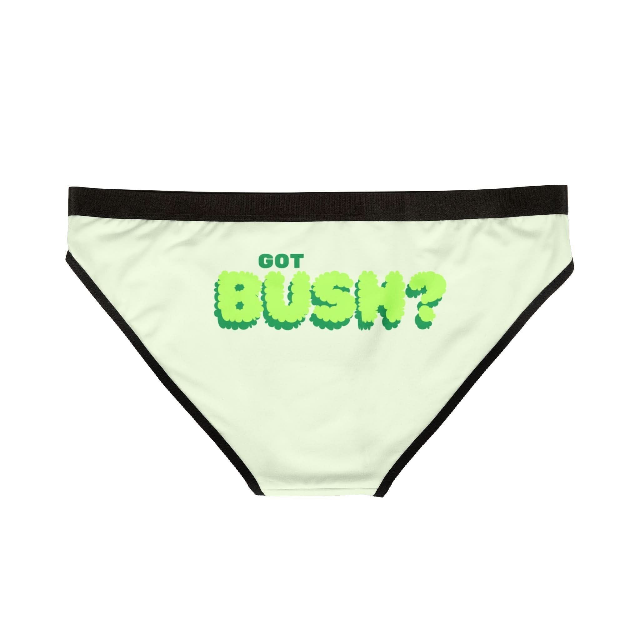 Got Bush? | Mix & Match Women’s Fun-Flirty Lovers’ Panties