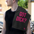 Got Dick? | Mix & Match Soft Fun-Flirty Lovers’ Towels