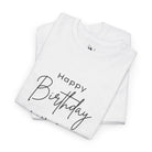 Happy Birthday Let’s Cum | Mix & Match 100% Cotton Unisex Fun-Flirty Lovers’ Tees