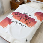 Happy Birthday Let’s Cum | Mix & Match Fun-Flirty Lovers’ Blankets