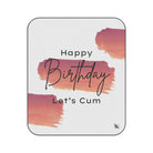 Happy Birthday Let’s Cum | Mix Match Fun-Flirty Lovers’ Water-Resistant Blankets