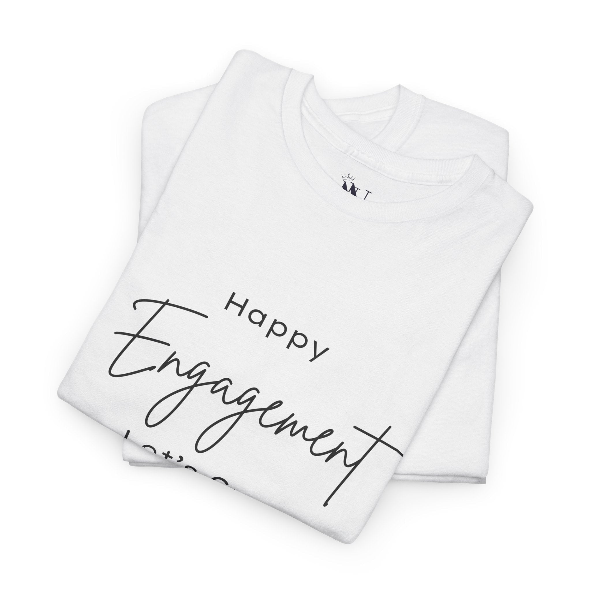 Happy Engagement Let’s Cum | Mix & Match 100% Cotton Unisex Fun-Flirty Lovers’ Tees