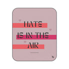 Hate is in the Air | Mix Match Fun-Flirty Lovers’ Water-Resistant Blankets
