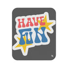 Have Fun Sticker | Mix Match Fun-Flirty Lovers’ Water-Resistant Blankets
