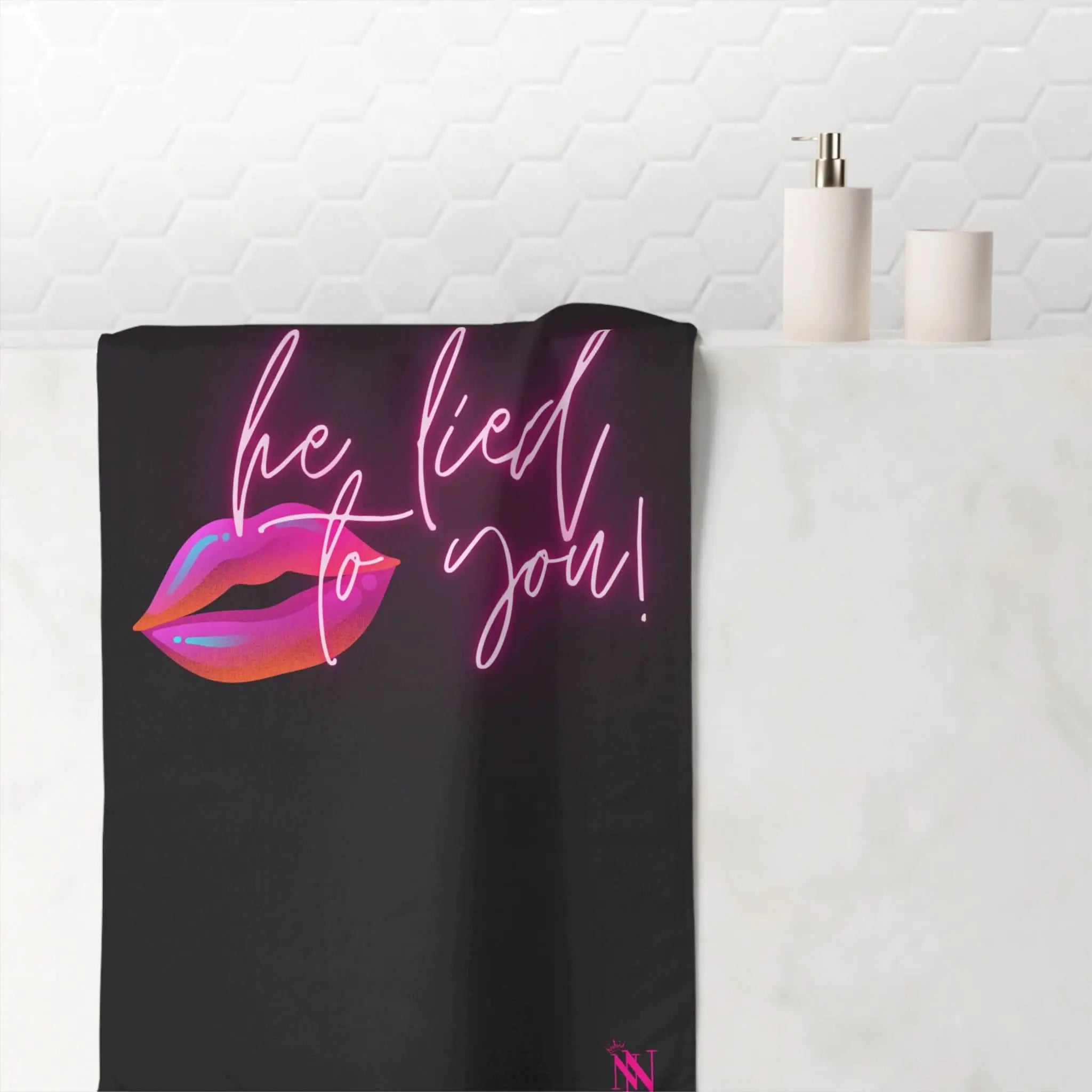 He Lied To You | Mix & Match Naughty XL Fun-Flirty Lovers’ Towels