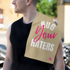 Hug Your Haters Gold | Mix & Match Soft Fun-Flirty Lovers’ Towels