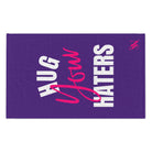 Hug Your Haters Purple | Mix & Match Soft Fun-Flirty Lovers’ Towels