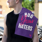 Hug Your Haters Purple | Mix & Match Soft Fun-Flirty Lovers’ Towels