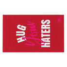 Hug Your Haters Red | Mix & Match Soft Fun-Flirty Lovers’ Towels