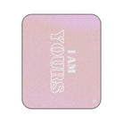 I Am Yours | Mix Match Fun-Flirty Lovers’ Water-Resistant Blankets