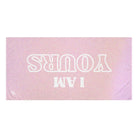 I Am Yours | Mix & Match Naughty XL Fun-Flirty Lovers’ Towels