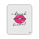 I Break Dicks! | Mix Match Fun-Flirty Lovers’ Water-Resistant Blankets