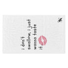 I Don’t Swallow | Mix & Match Soft Fun-Flirty Lovers’ Towels