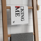 I Fucking Love Me | Mix & Match Soft Fun-Flirty Lovers’ Towels