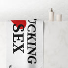 I Fucking Love Sex | Mix & Match XL Fun-Flirty Lovers’ Towels