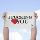 I Fucking Love You | Mix & Match Soft Fun-Flirty Lovers’ Towels