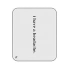 I Have a Headache. | Mix Match Fun-Flirty Lovers’ Water-Resistant Blankets