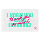 I Knew You Were Cumming! | Mix & Match Soft Fun-Flirty Lovers’ Towels