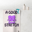 I Love a Good Stretch | Mix & Match Naughty XL Fun-Flirty Lovers’ Towels