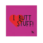 I Love Butt Stuff! Fuscia | Mix & Match Fun-Flirty Lovers’ Towels