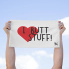 I Love Butt Stuff! | Mix & Match Soft Fun-Flirty Lovers’ Towels