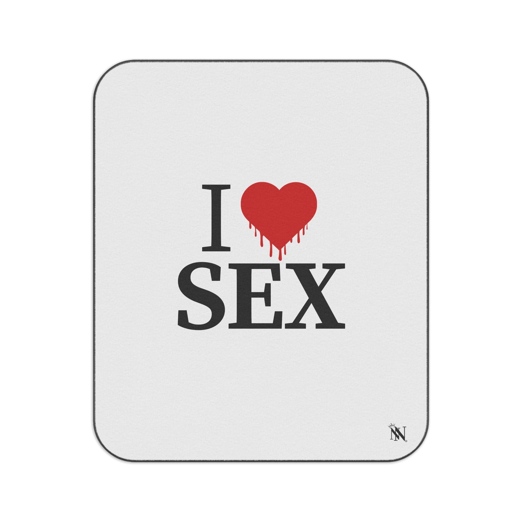I Love Dripping Sex | Mix Match Fun-Flirty Lovers’ Water-Resistant Blankets