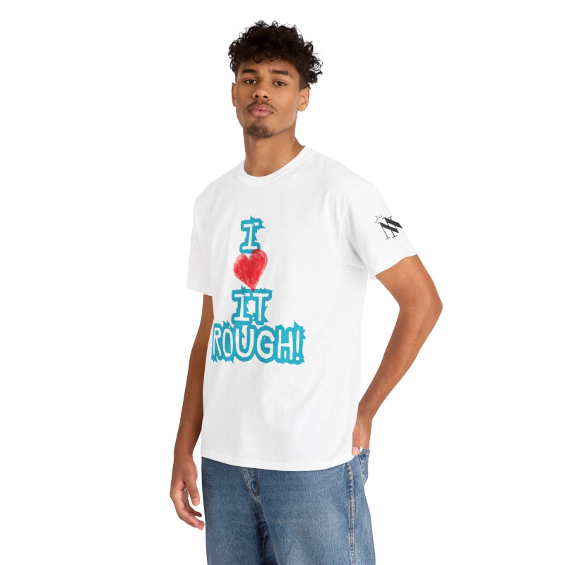 I Love it Rough! | Mix & Match 100% Cotton Unisex Fun-Flirty Lovers’ Tees
