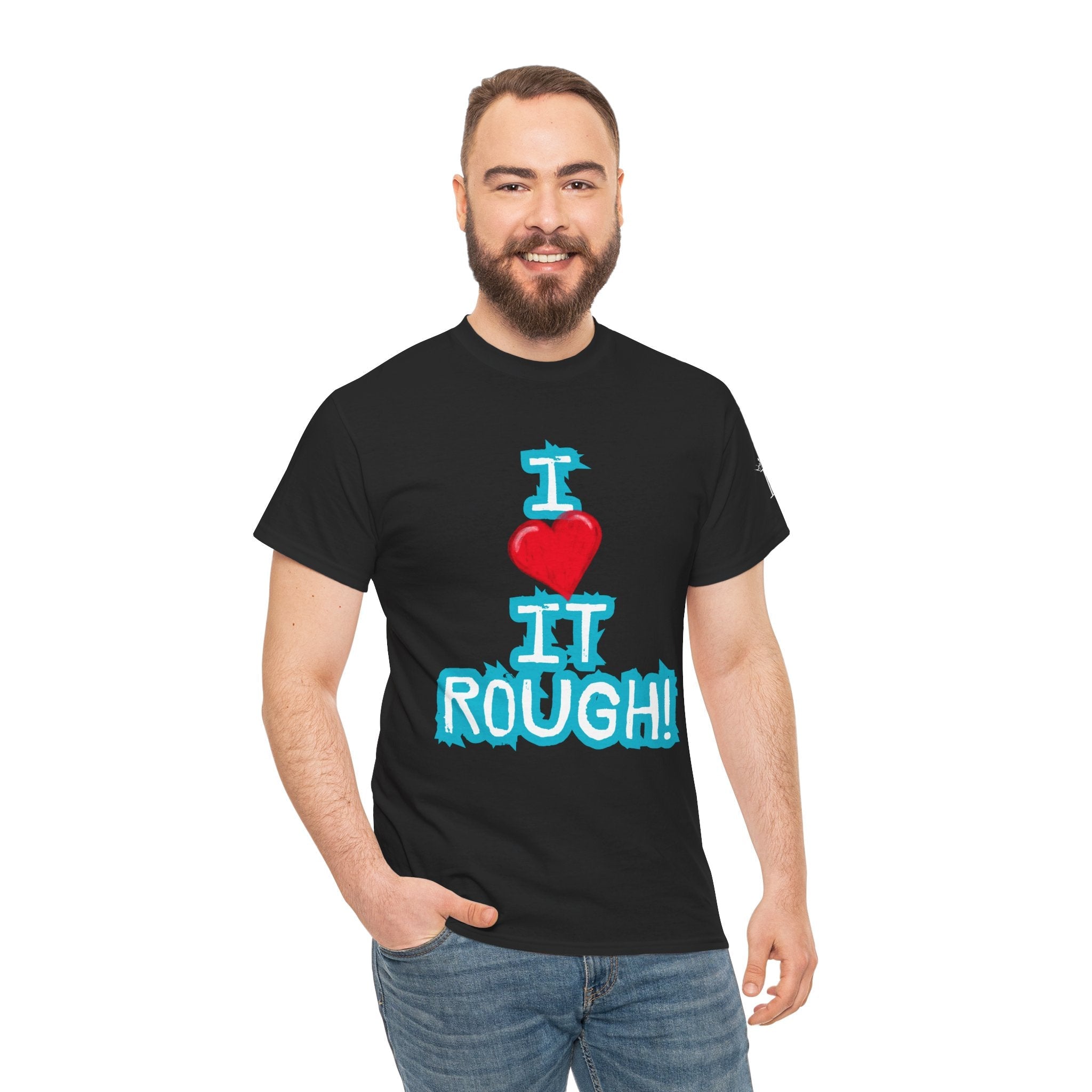 I Love it Rough! | Mix & Match 100% Cotton Unisex Fun-Flirty Lovers’ Tees