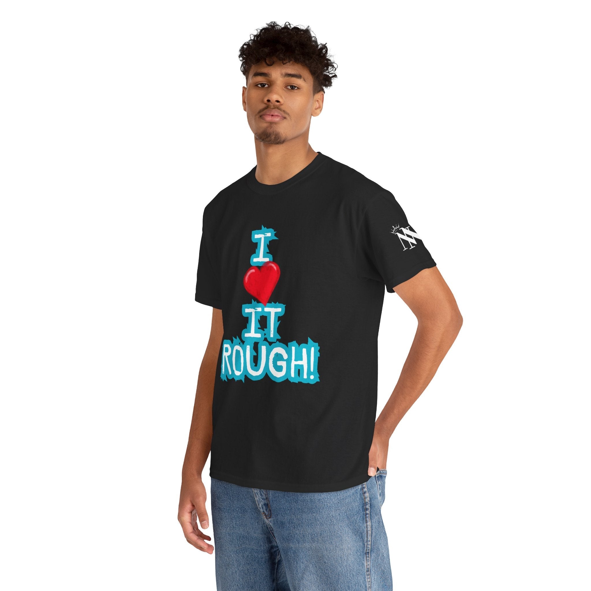 I Love it Rough! | Mix & Match 100% Cotton Unisex Fun-Flirty Lovers’ Tees