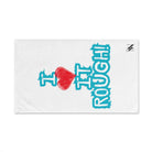 I Love it Rough! | Mix & Match Original Fun-Flirty Lovers’ Towels
