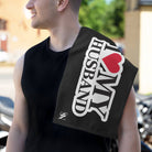 I Love My Husband | Mix & Match Soft Fun-Flirty Lovers’ Towels