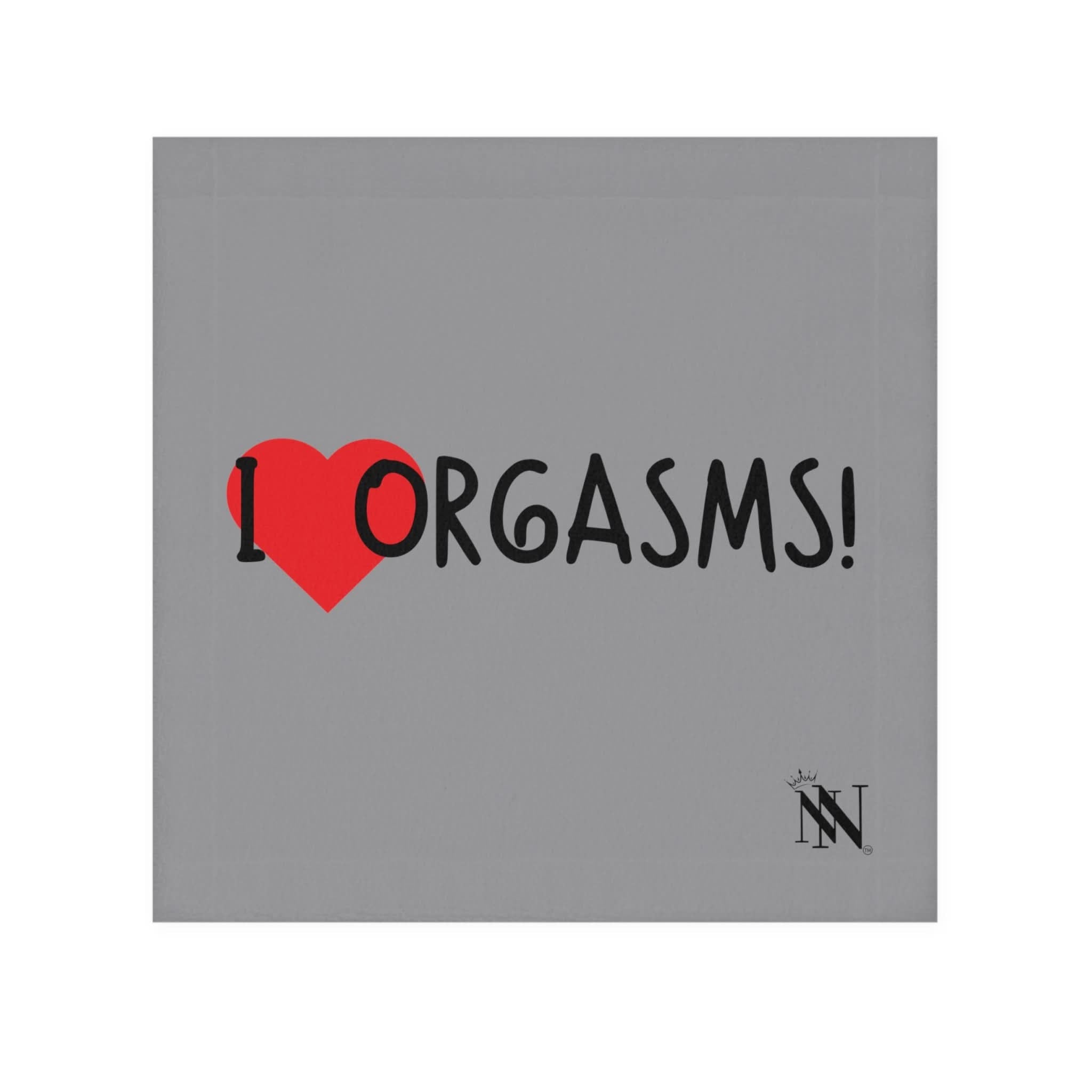 I Love Orgasms! Grey | Mix & Match Lils’ Fun-Flirty Lovers’ Towels
