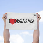 I Love Orgasms! | Mix & Match Soft Fun-Flirty Lovers’ Towels