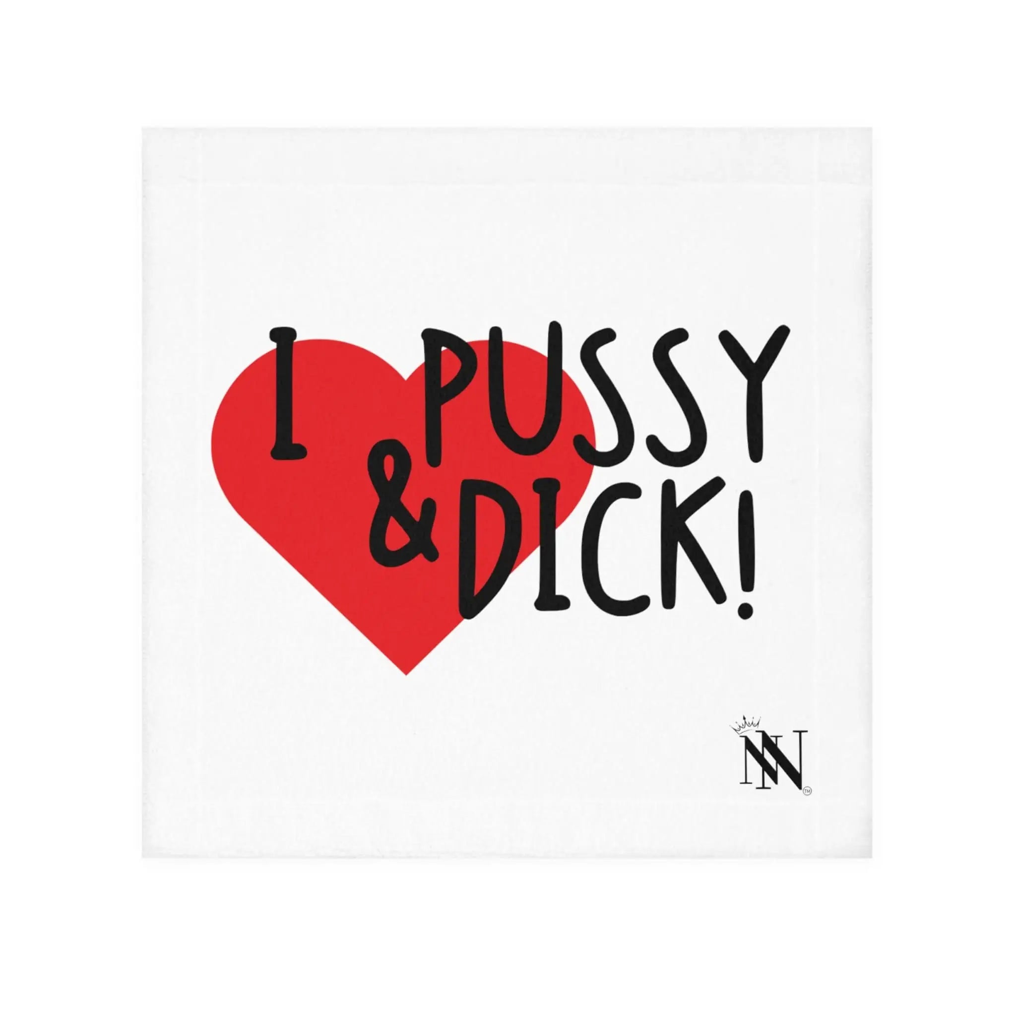 I Love Pussy & Dick! | Mix & Match Lils’ Fun-Flirty Lovers’ Towels
