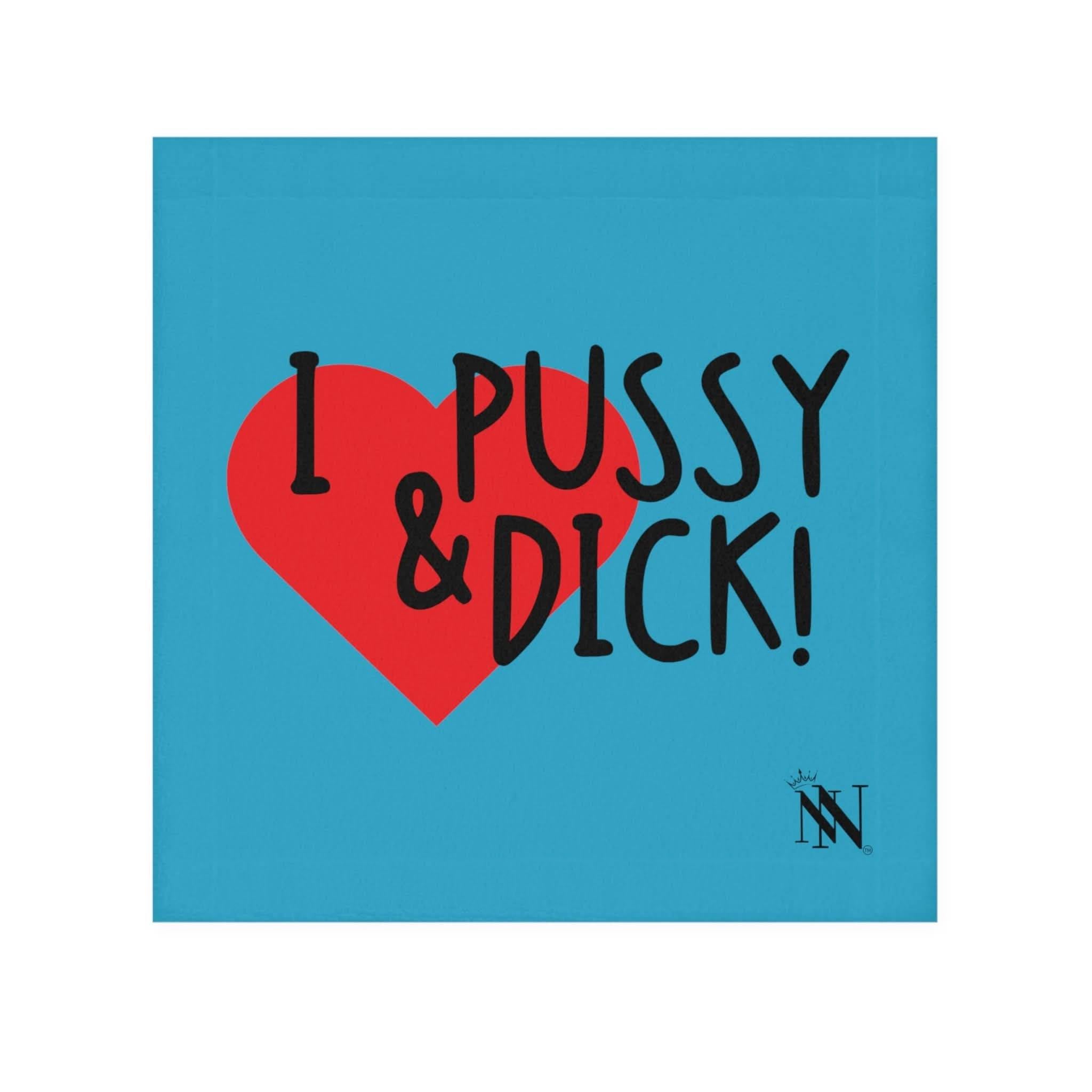 I Love Pussy & Dick! Teal | Mix & Match Lils’ Fun-Flirty Lovers’ Towels