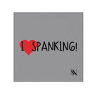 I Love Spanking! Grey Best After-Sex Towel | Fun Gifts Flirty & Sexy Soft