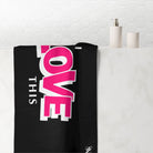 I Love This | Mix & Match Naughty XL Fun-Flirty Lovers’ Towels