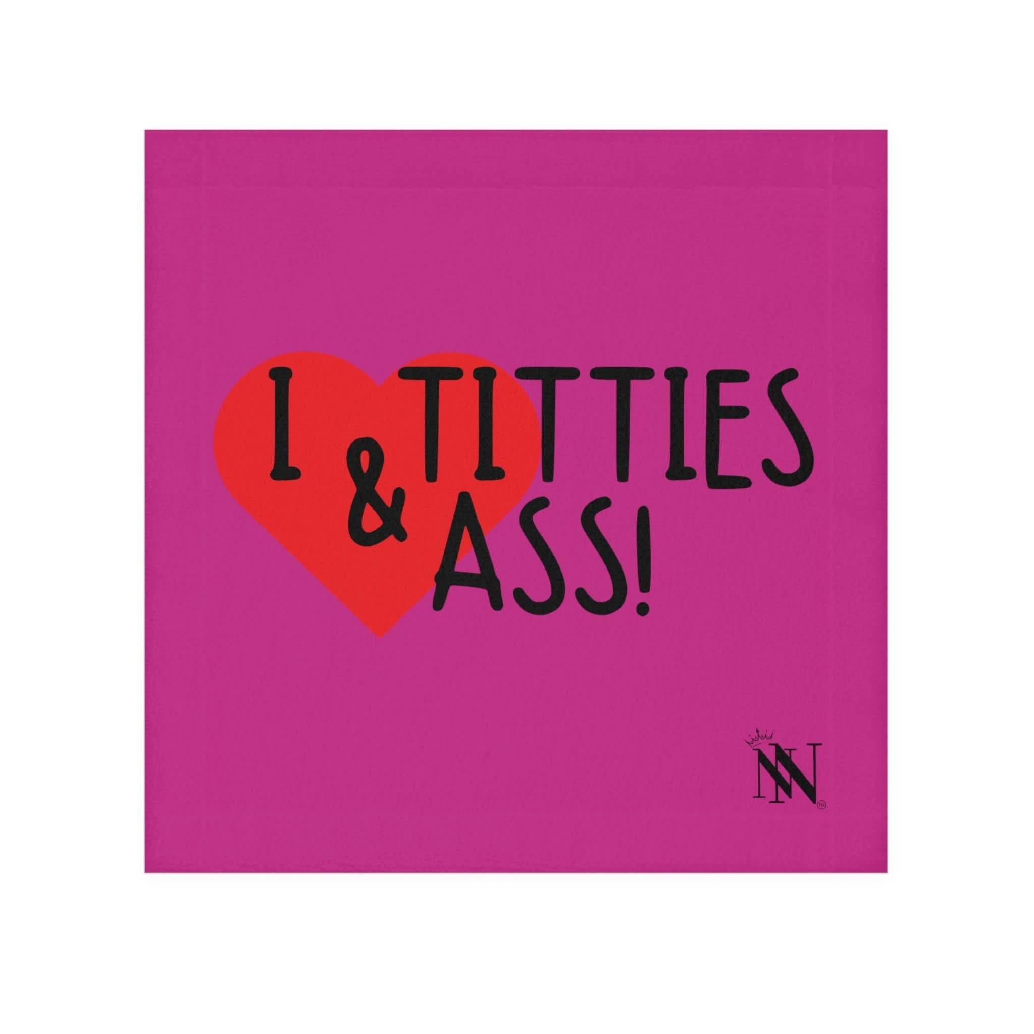 I Love Titties & Ass! Fuscia | Mix & Match Lils’ Fun-Flirty Lovers’ Towels