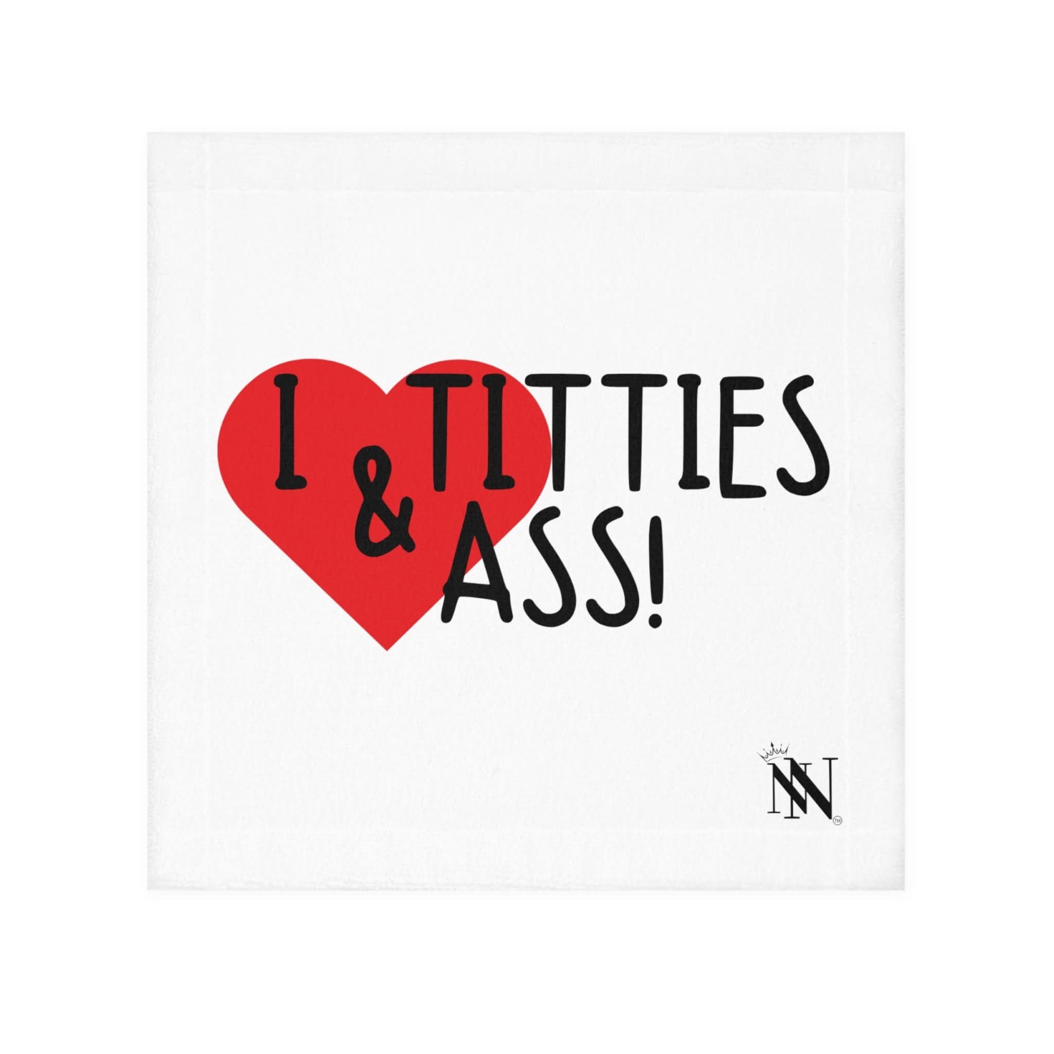 I Love Titties & Ass! | Mix & Match Lils’ Fun-Flirty Lovers’ Towels