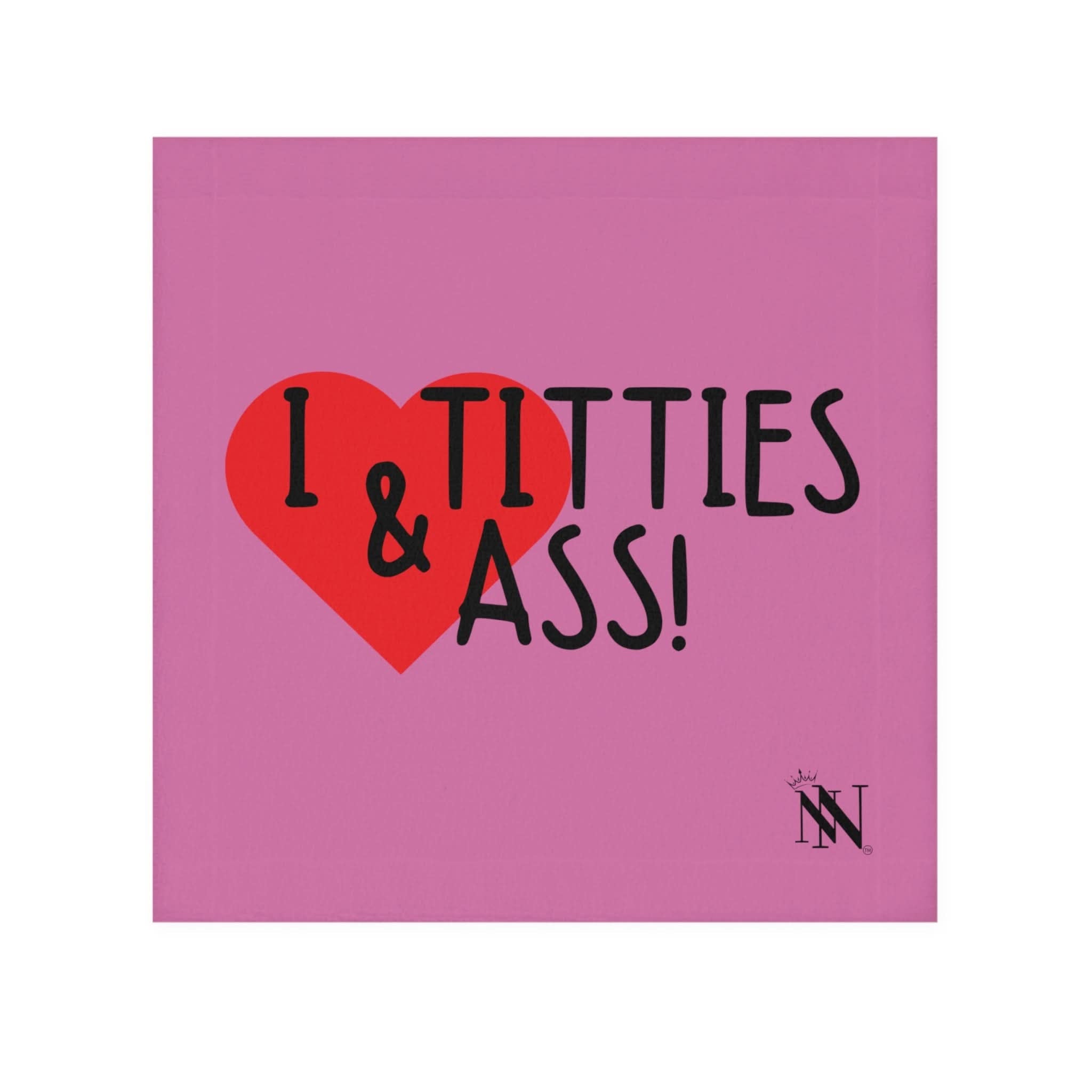 I Love Titties & Ass! Pink | Mix & Match Lils’ Fun-Flirty Lovers’ Towels