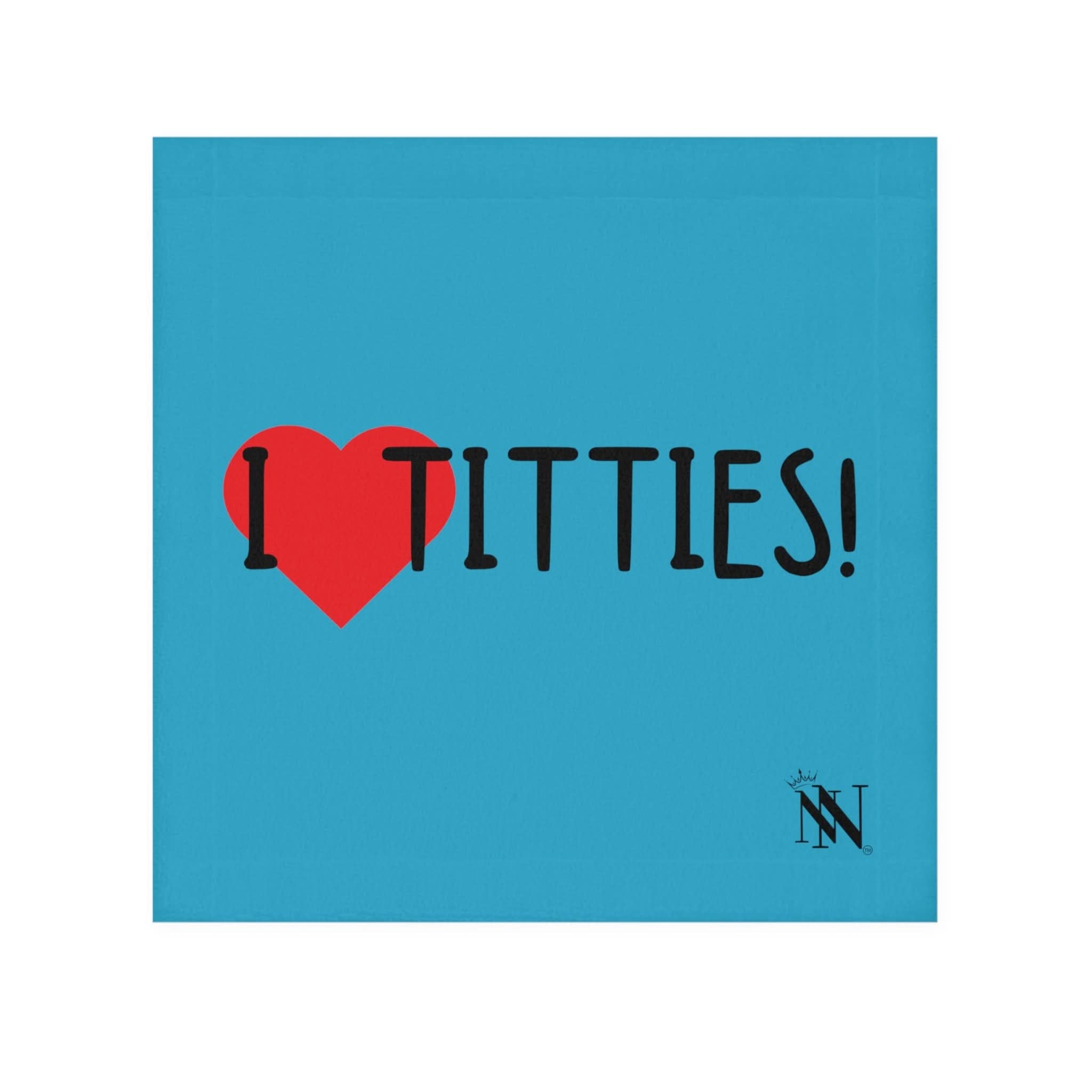 I Love Titties! Teal | Mix & Match Fun-Flirty Lovers’ Towels