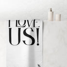 I Love Us! | Mix & Match Naughty XL Fun-Flirty Lovers’ Towels