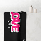 I Love You | Mix & Match Naughty XL Fun-Flirty Lovers’ Towels