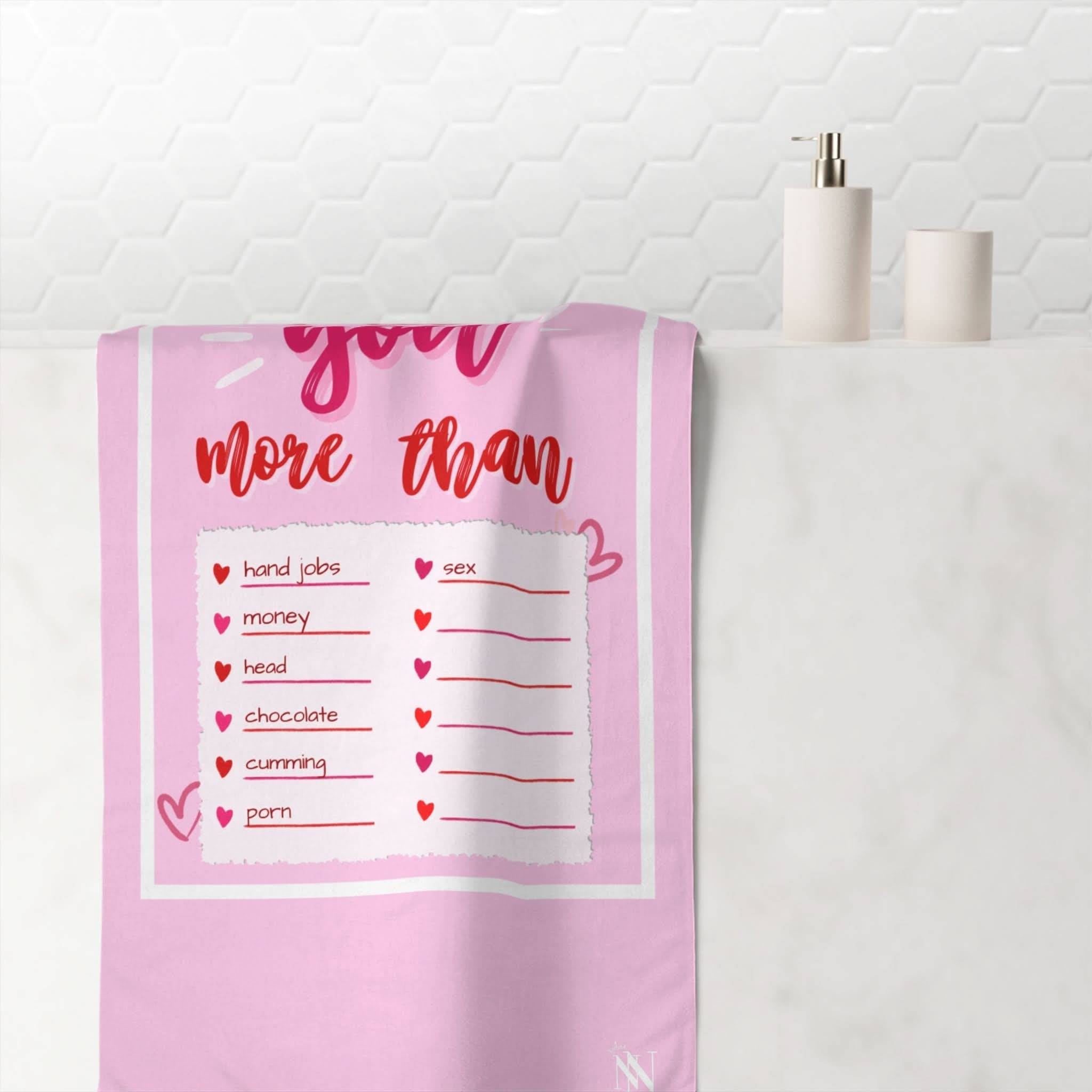 I Love You More Than | Mix & Match Naughty XL Fun-Flirty Lovers’ Towels